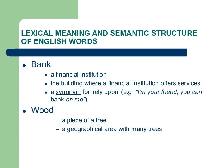 LEXICAL MEANING AND SEMANTIC STRUCTURE OF ENGLISH WORDS Bank a