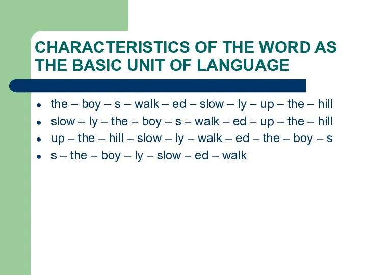 CHARACTERISTICS OF THE WORD AS THE BASIC UNIT OF LANGUAGE