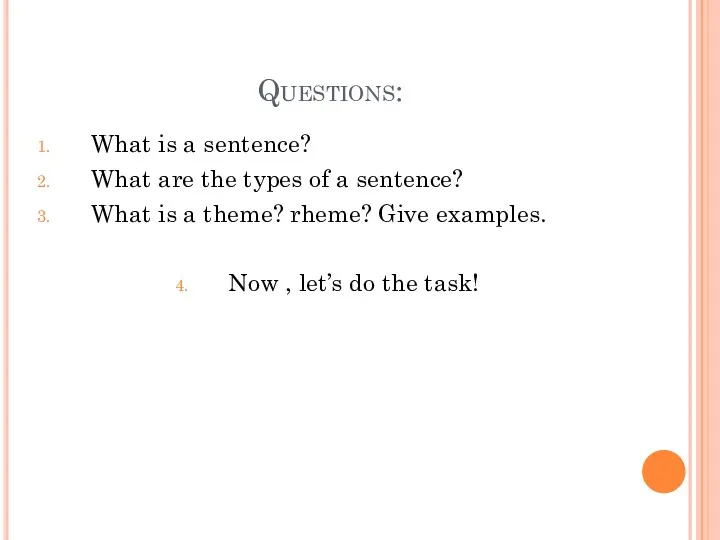 Questions: What is a sentence? What are the types of