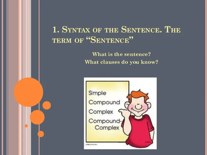 1. Syntax of the Sentence. The term of “Sentence” What