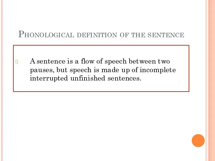 Phonological definition of the sentence A sentence is a flow