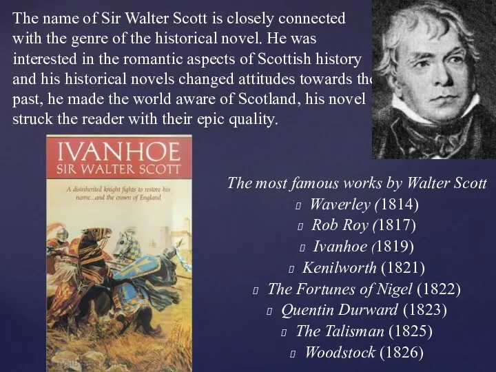 The most famous works by Walter Scott Waverley (1814) Rob