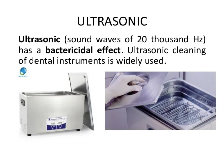 ULTRASONIC Ultrasonic (sound waves of 20 thousand Hz) has a