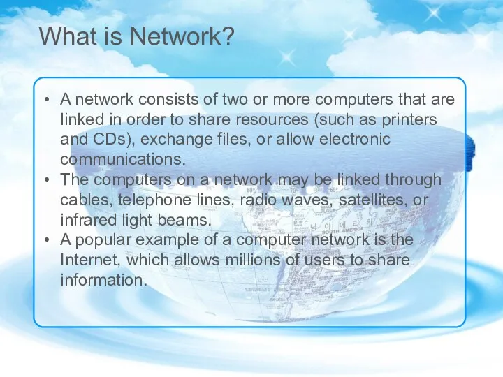 A network consists of two or more computers that are linked in order