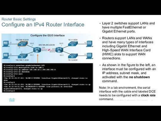 Router Basic Settings Configure an IPv4 Router Interface Layer 2