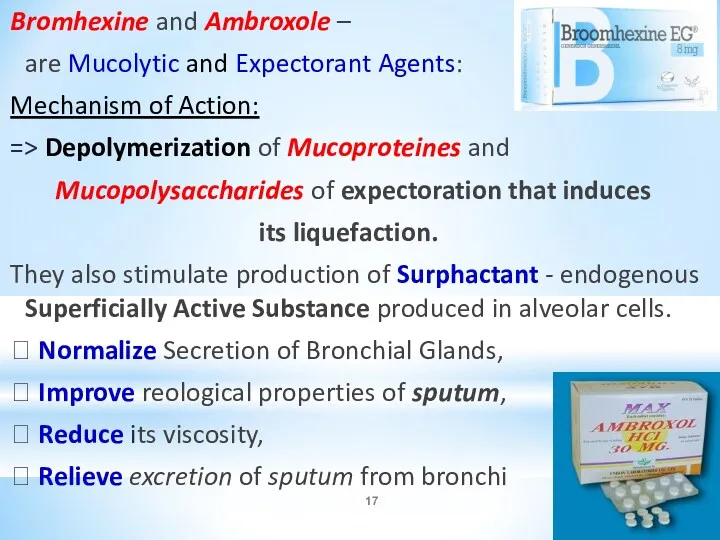 Bromhexine and Ambroxole – are Mucolytic and Expectorant Agents: Mechanism