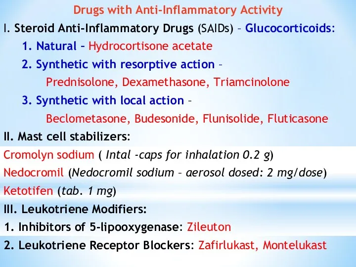Drugs with Anti-Inflammatory Activity I. Steroid Anti-Inflammatory Drugs (SAIDs) – Glucocorticoids: 1. Natural