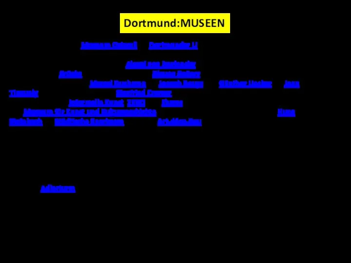 Dortmund:MUSEEN Das 1947 gegründete Museum Ostwall im Dortmunder U für