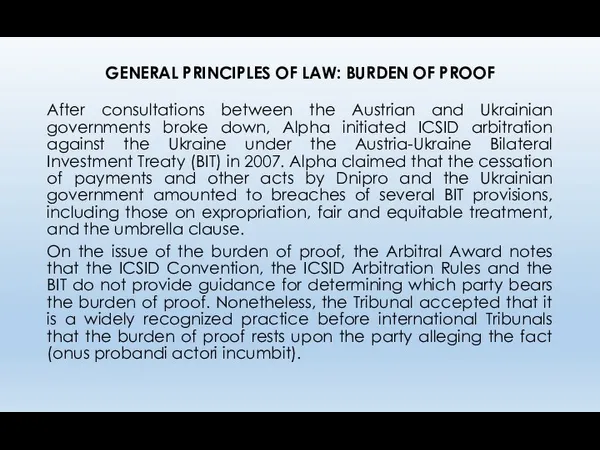 GENERAL PRINCIPLES OF LAW: BURDEN OF PROOF After consultations between the Austrian and