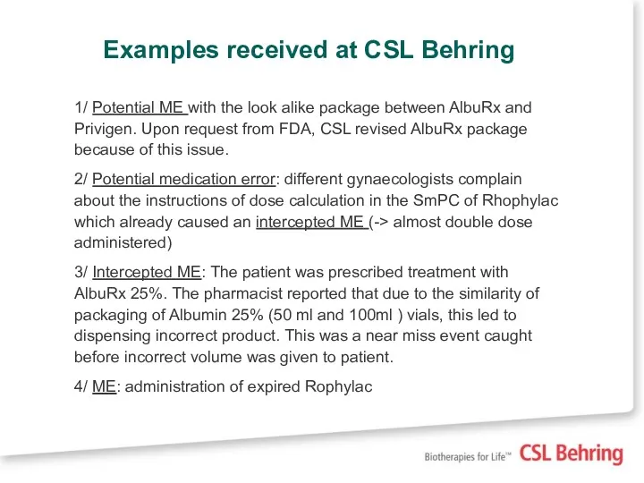 Examples received at CSL Behring 1/ Potential ME with the