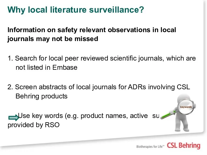 Why local literature surveillance? Information on safety relevant observations in local journals may