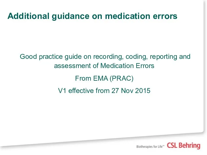 Additional guidance on medication errors Good practice guide on recording, coding, reporting and