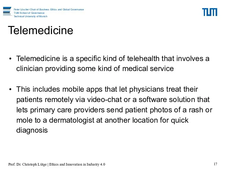 Telemedicine is a specific kind of telehealth that involves a clinician providing some