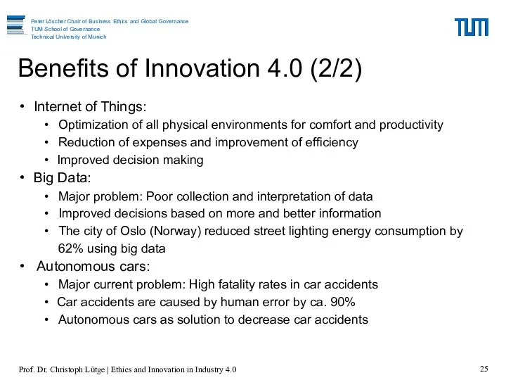 Benefits of Innovation 4.0 (2/2) Internet of Things: Optimization of all physical environments