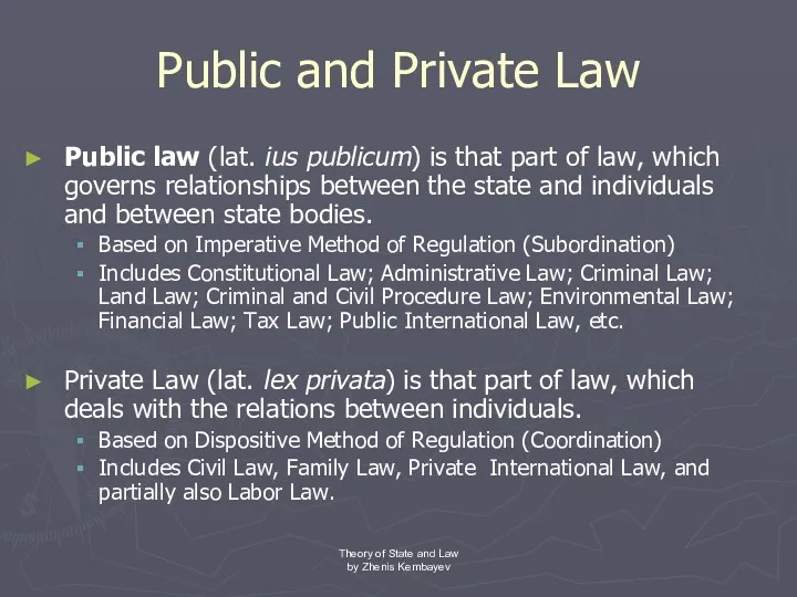 Public and Private Law Public law (lat. ius publicum) is