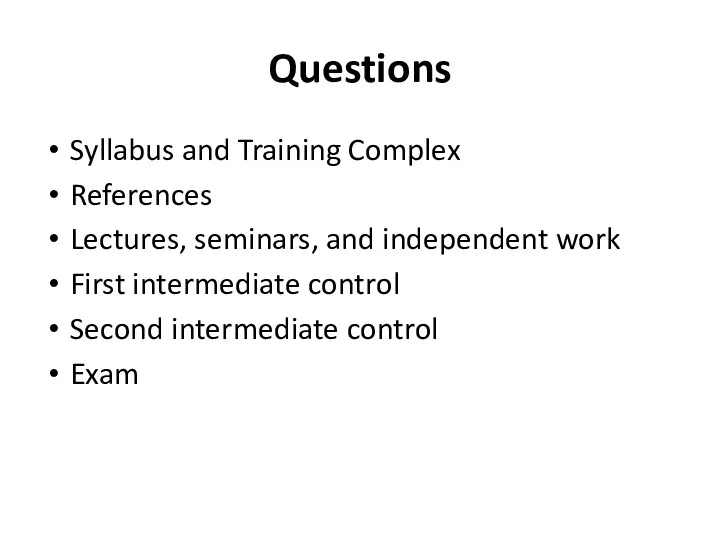 Questions Syllabus and Training Complex References Lectures, seminars, and independent