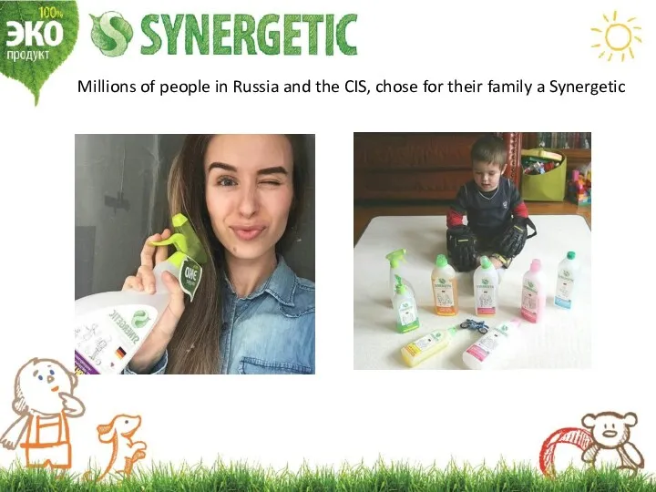 Millions of people in Russia and the CIS, chose for their family a Synergetic