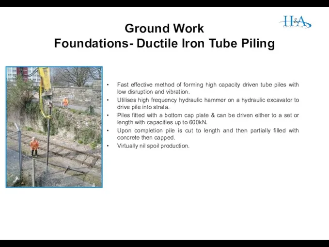 Ground Work Foundations- Ductile Iron Tube Piling . Fast effective