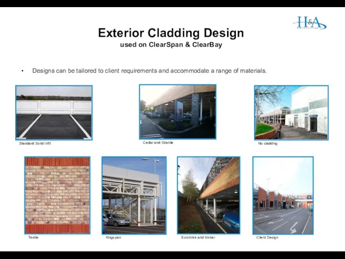 Exterior Cladding Design used on ClearSpan & ClearBay Designs can