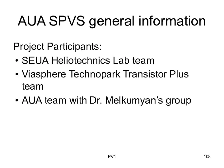 AUA SPVS general information Project Participants: SEUA Heliotechnics Lab team