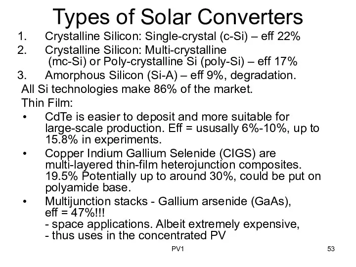 Types of Solar Converters Crystalline Silicon: Single-crystal (c-Si) – eff