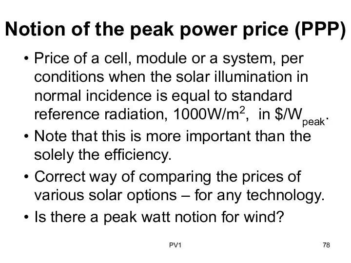 Notion of the peak power price (PPP) Price of a