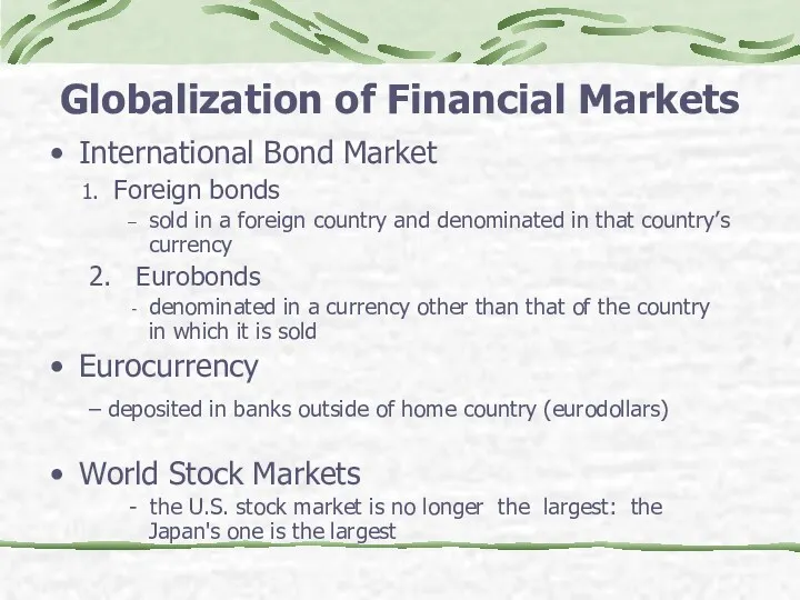 Globalization of Financial Markets International Bond Market Foreign bonds sold