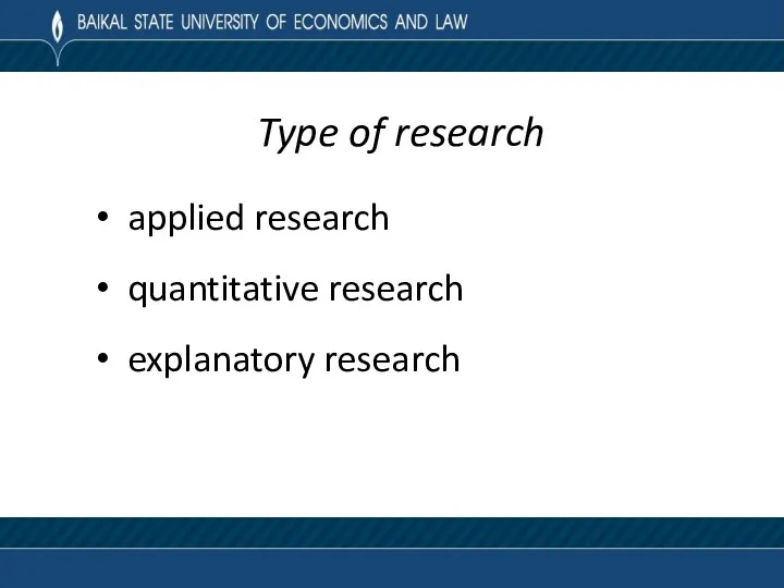 Type of research applied research quantitative research explanatory research