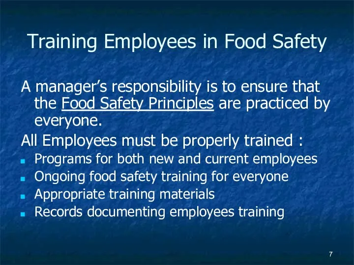 Training Employees in Food Safety A manager’s responsibility is to