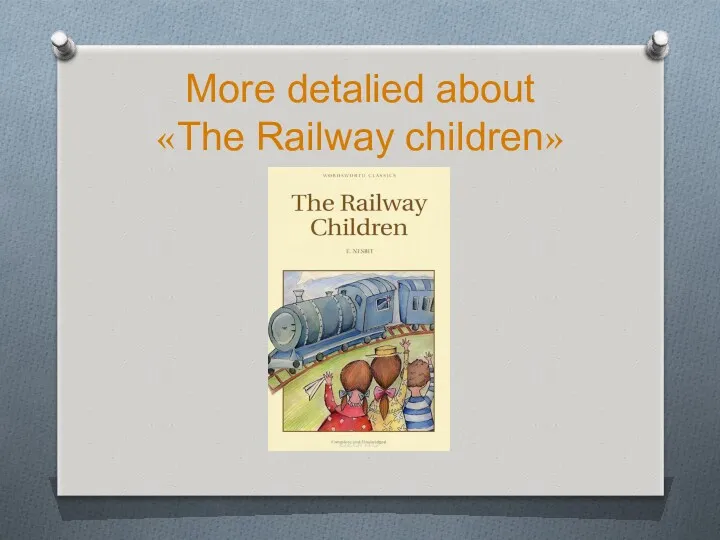 More detalied about «The Railway children»