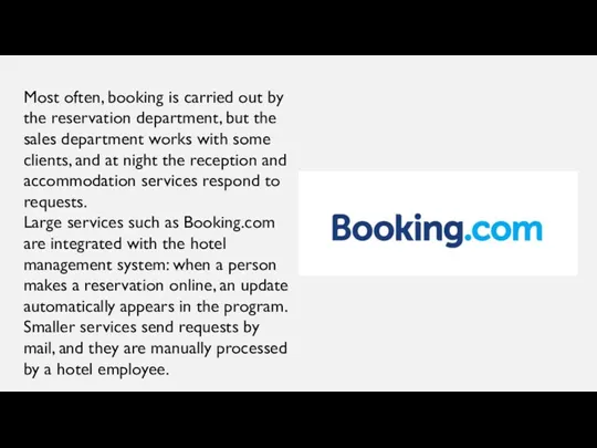 Most often, booking is carried out by the reservation department, but the sales
