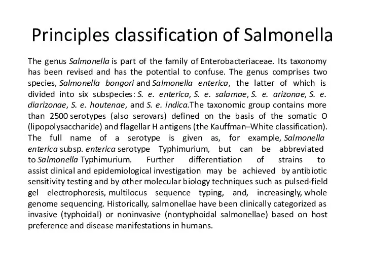 Principles classification of Salmonella The genus Salmonella is part of