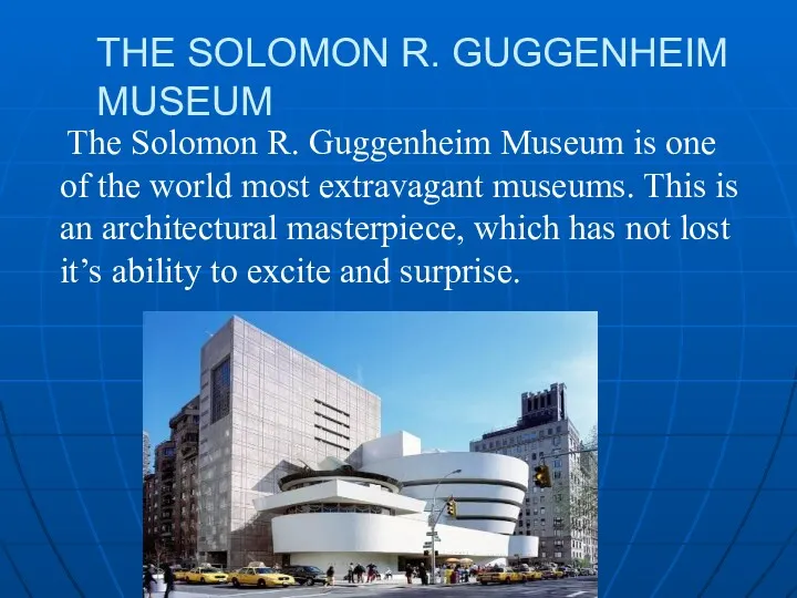 THE SOLOMON R. GUGGENHEIM MUSEUM The Solomon R. Guggenheim Museum