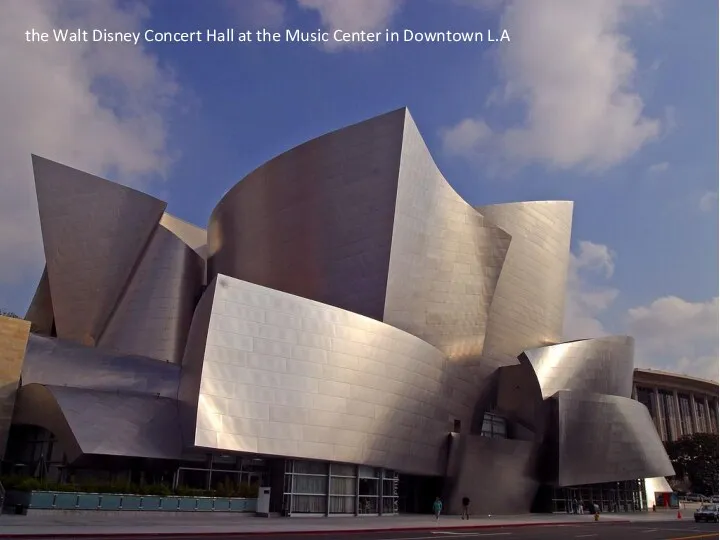 the Walt Disney Concert Hall at the Music Center in Downtown L.A