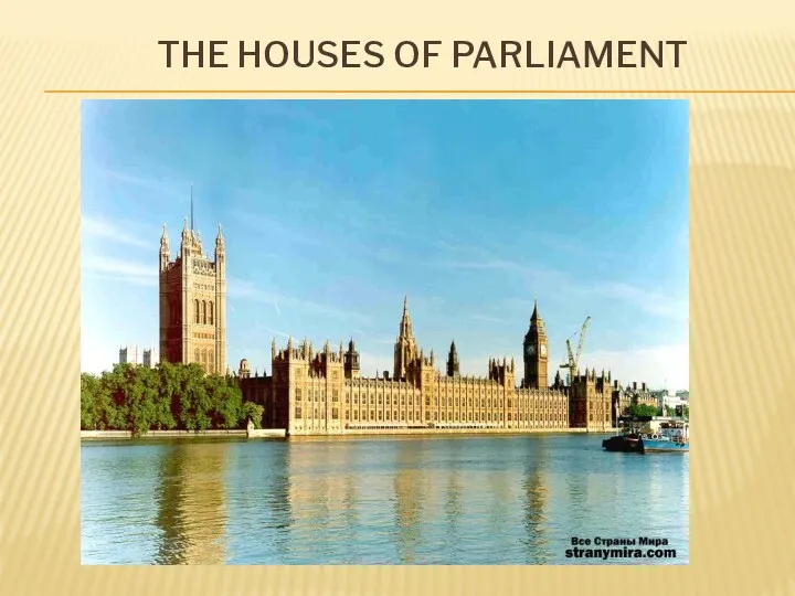 THE HOUSES OF PARLIAMENT