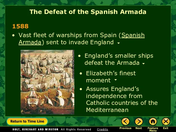 Vast fleet of warships from Spain (Spanish Armada) sent to invade England 1588