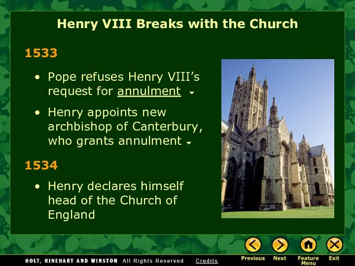 Henry VIII Breaks with the Church 1533 Pope refuses Henry VIII’s request for