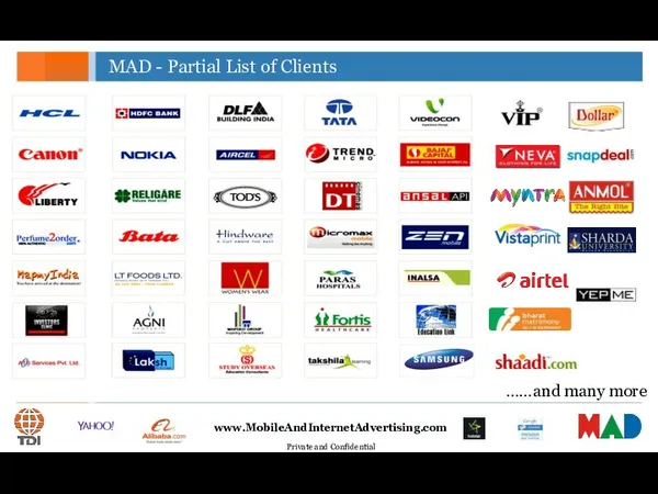 MAD - Partial List of Clients ……and many more