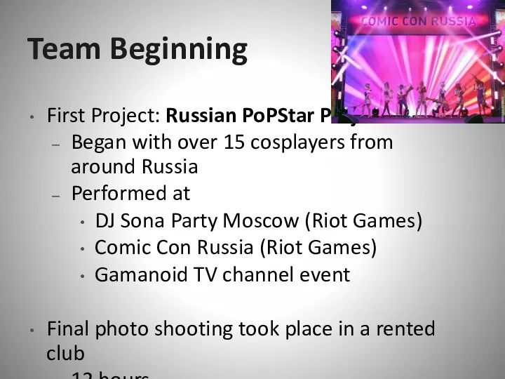 Team Beginning First Project: Russian PoPStar Project Began with over