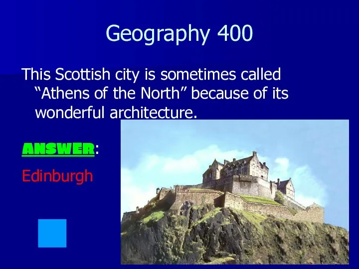 Geography 400 This Scottish city is sometimes called “Athens of