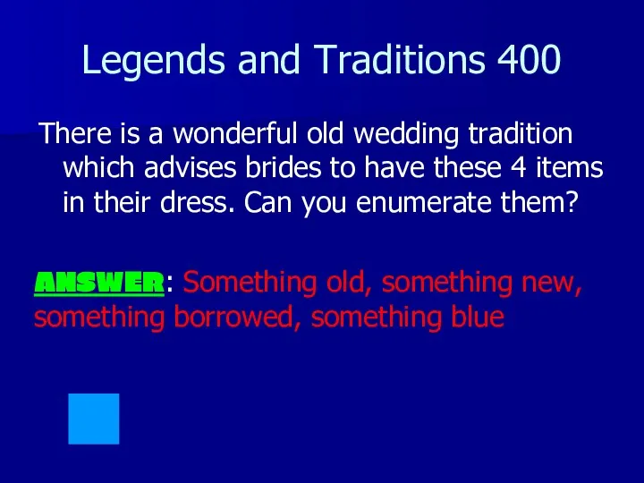 Legends and Traditions 400 There is a wonderful old wedding