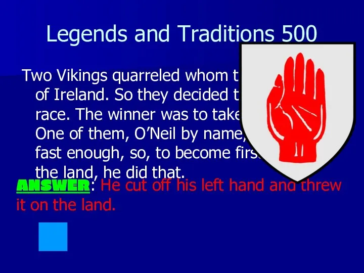 Legends and Traditions 500 Two Vikings quarreled whom to be