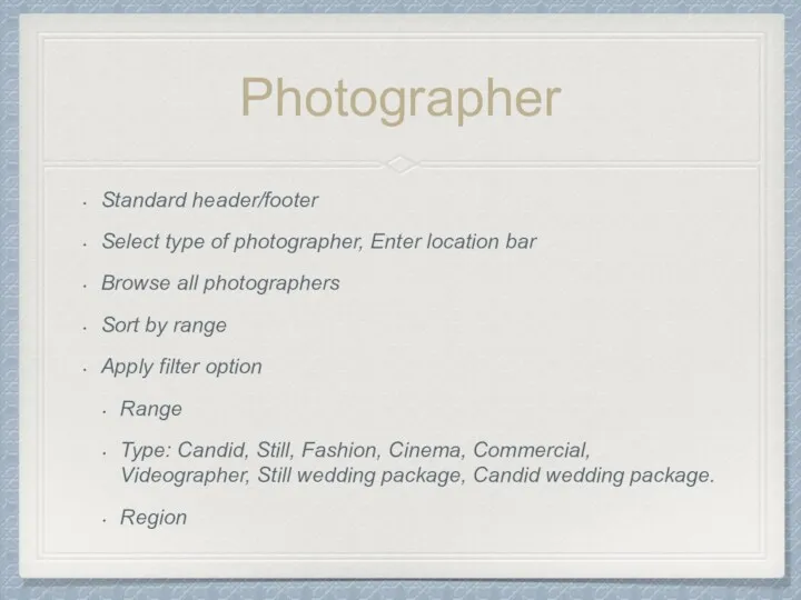 Photographer Standard header/footer Select type of photographer, Enter location bar Browse all photographers