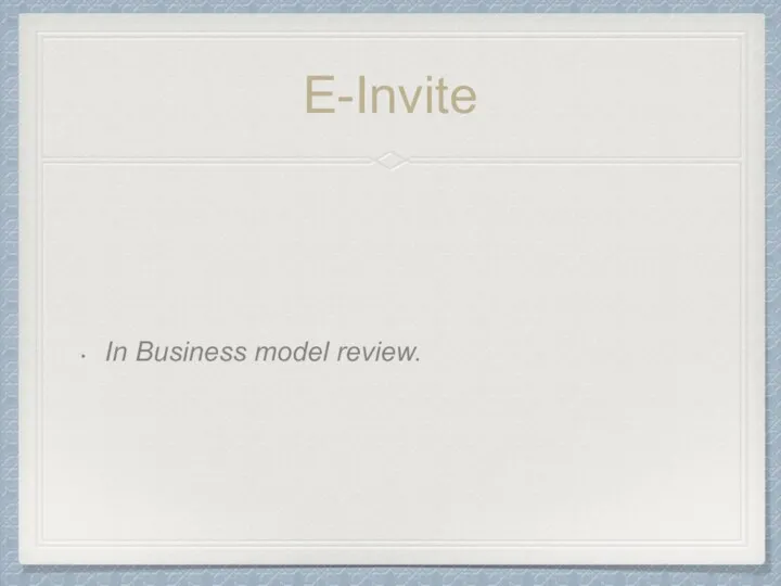 E-Invite In Business model review.