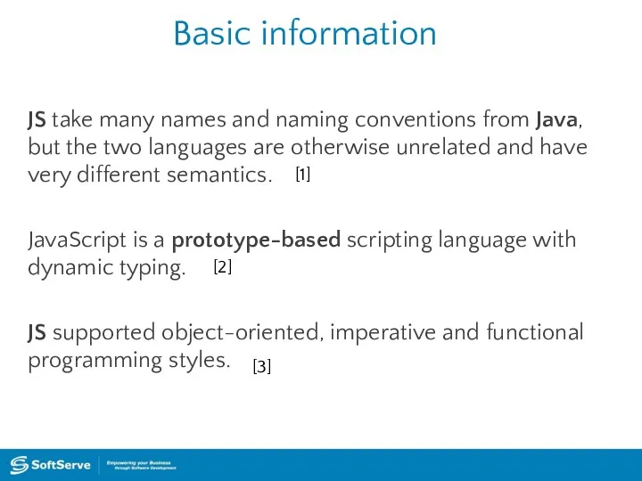 Basic information JS take many names and naming conventions from