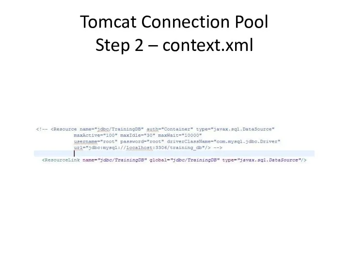 Tomcat Connection Pool Step 2 – context.xml