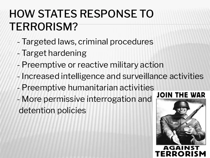 HOW STATES RESPONSE TO TERRORISM? - Targeted laws, criminal procedures