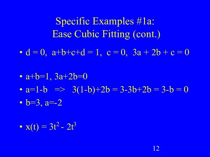 Specific Examples #1a: Ease Cubic Fitting (cont.) d = 0,