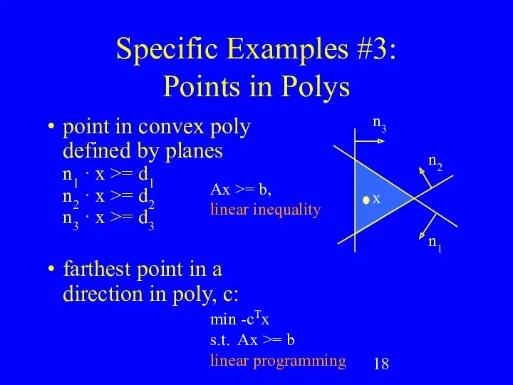 Specific Examples #3: Points in Polys point in convex poly