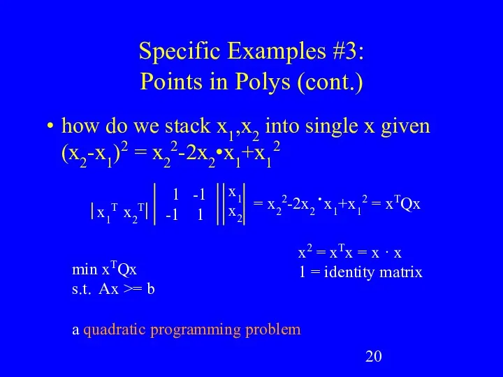 Specific Examples #3: Points in Polys (cont.) how do we